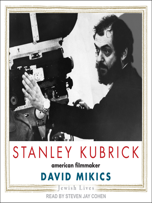 Title details for Stanley Kubrick by David Mikics - Available